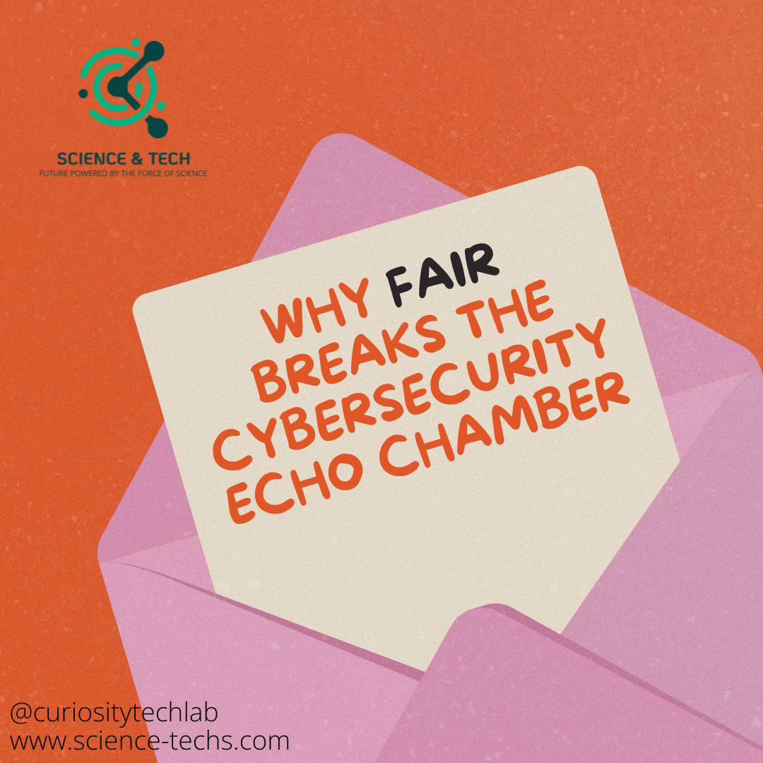 Why FAIR Breaks the Cybersecurity Echo Chamber