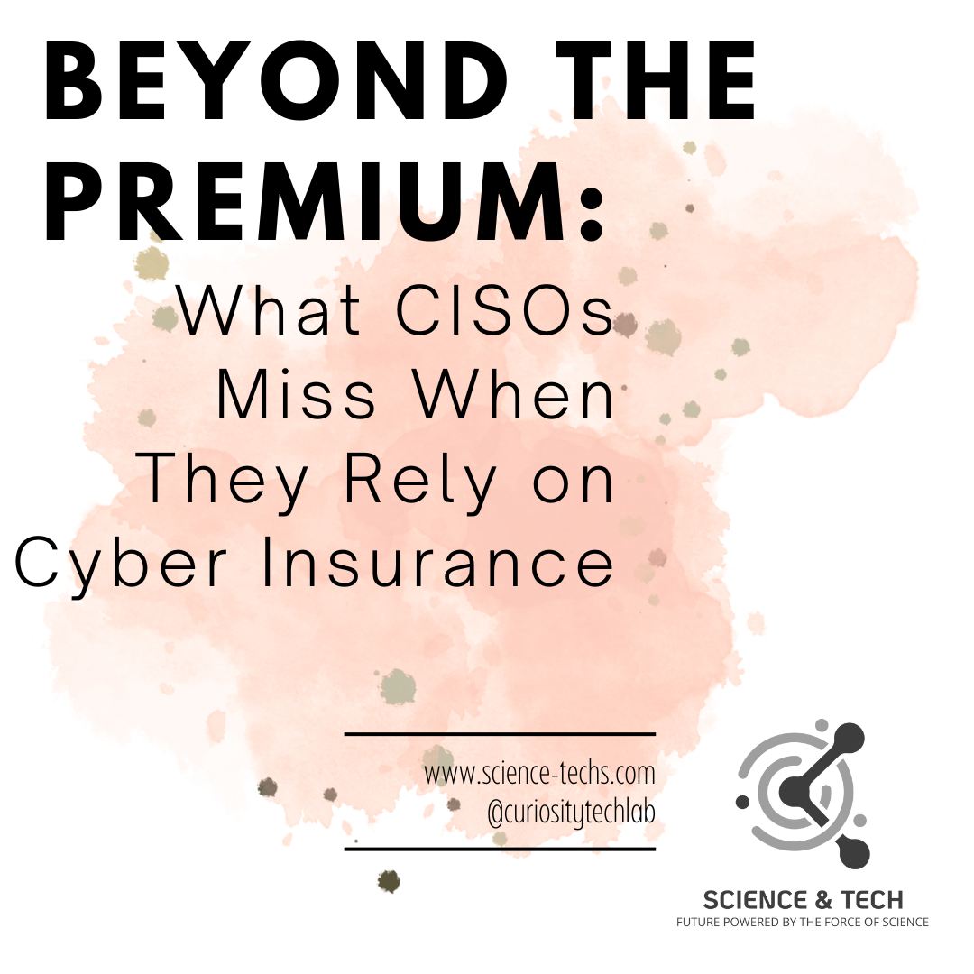 Beyond the Premium: What CISOs Miss When They Rely on Cyber Insurance
